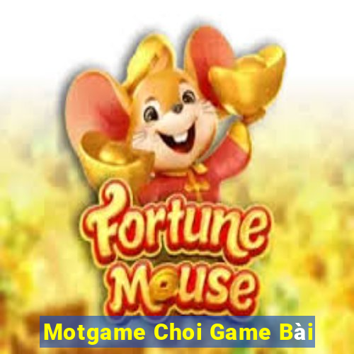 Motgame Choi Game Bài