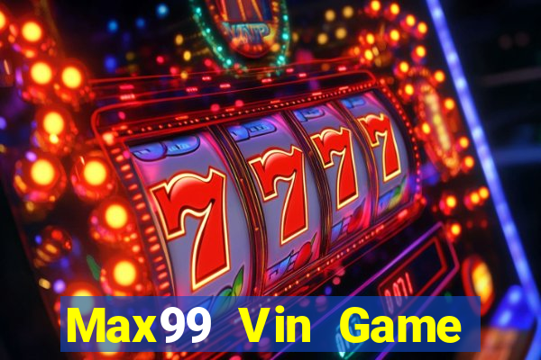 Max99 Vin Game Bài Pc