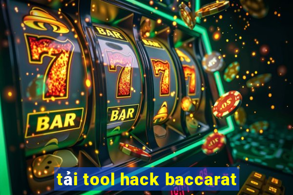 tải tool hack baccarat