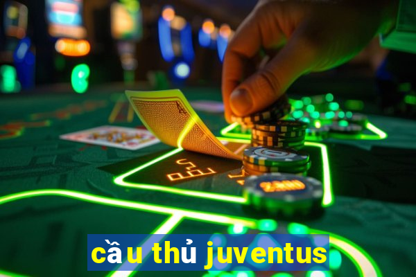 cầu thủ juventus