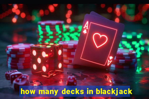 how many decks in blackjack