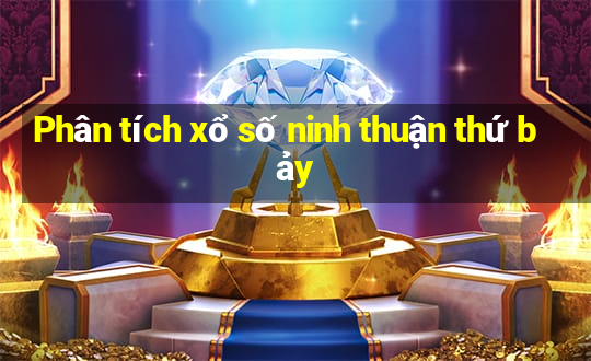 Phân tích xổ số ninh thuận thứ bảy