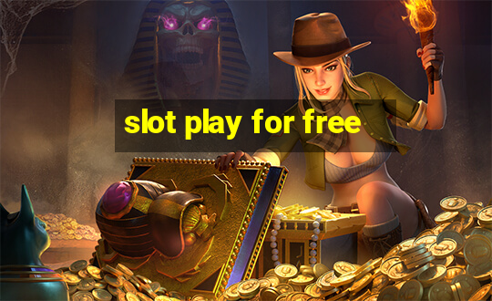 slot play for free