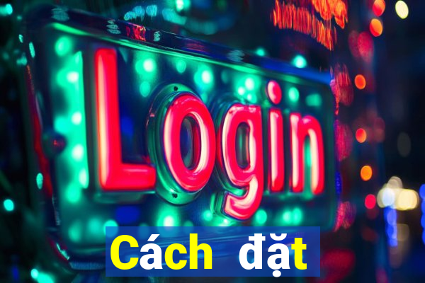 Cách đặt cược XSDN ngày 19