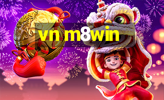 vn m8win