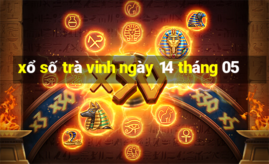 xổ số trà vinh ngày 14 tháng 05