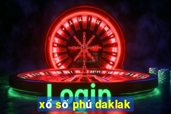 xổ số phú daklak