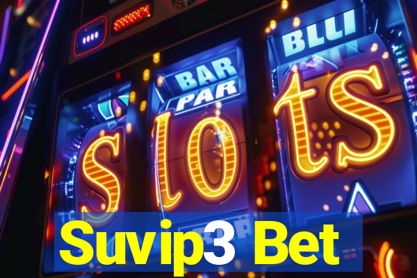 Suvip3 Bet