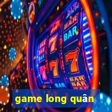 game long quân