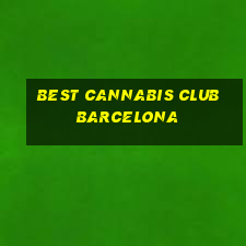 best cannabis club barcelona