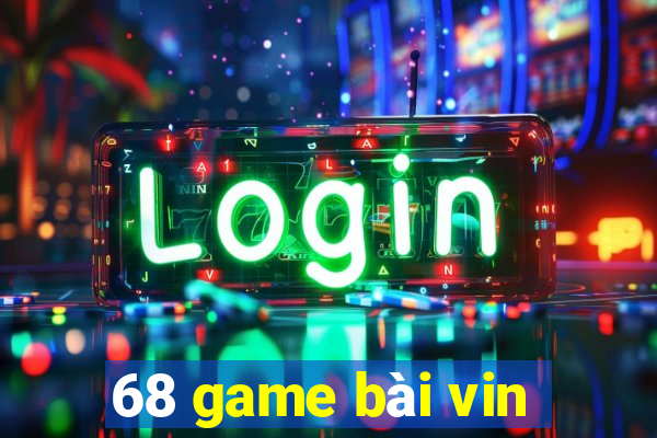 68 game bài vin