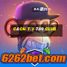 cách tại 789 club