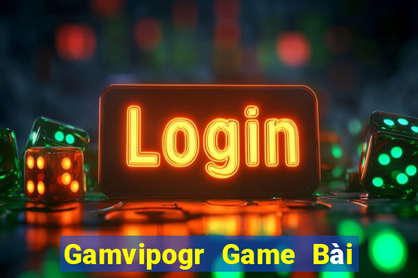 Gamvipogr Game Bài Chơi Với Bạn Bè