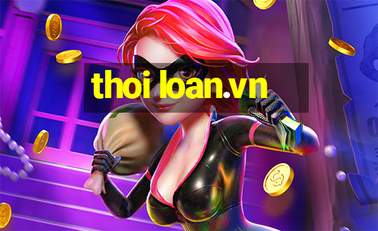 thoi loan.vn