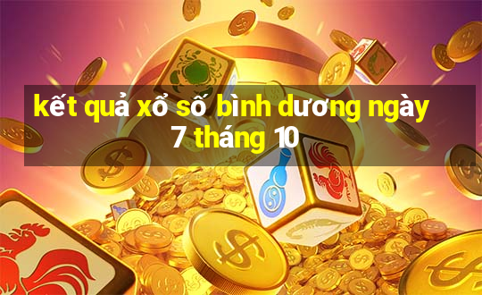 kết quả xổ số bình dương ngày 7 tháng 10