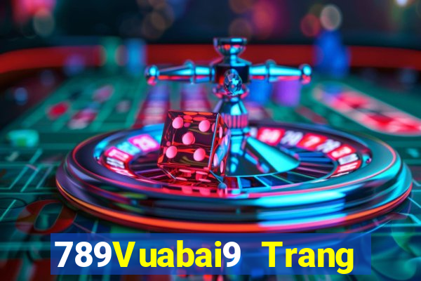 789Vuabai9 Trang web đích