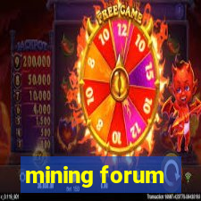 mining forum