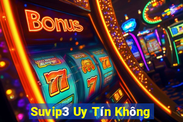 Suvip3 Uy Tín Không