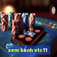 xem kênh vtc11