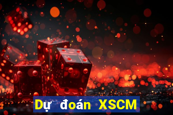 Dự đoán XSCM ngày 1