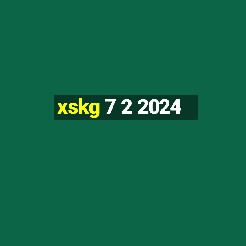 xskg 7 2 2024