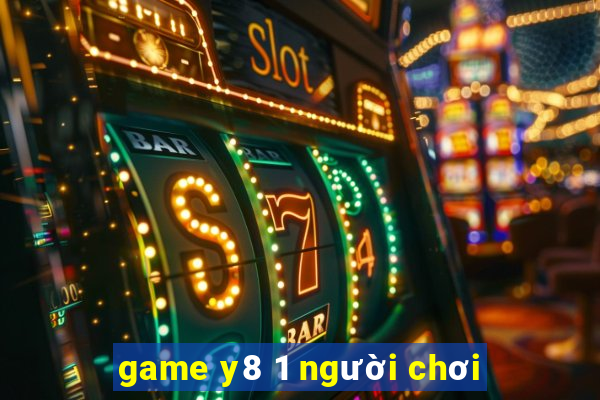 game y8 1 người chơi