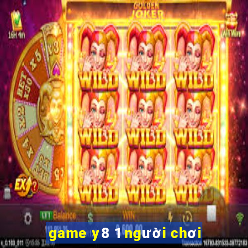 game y8 1 người chơi