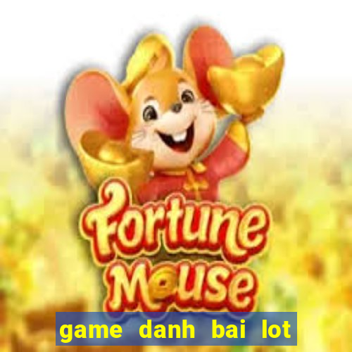 game danh bai lot quan ao