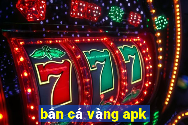 bắn cá vàng apk