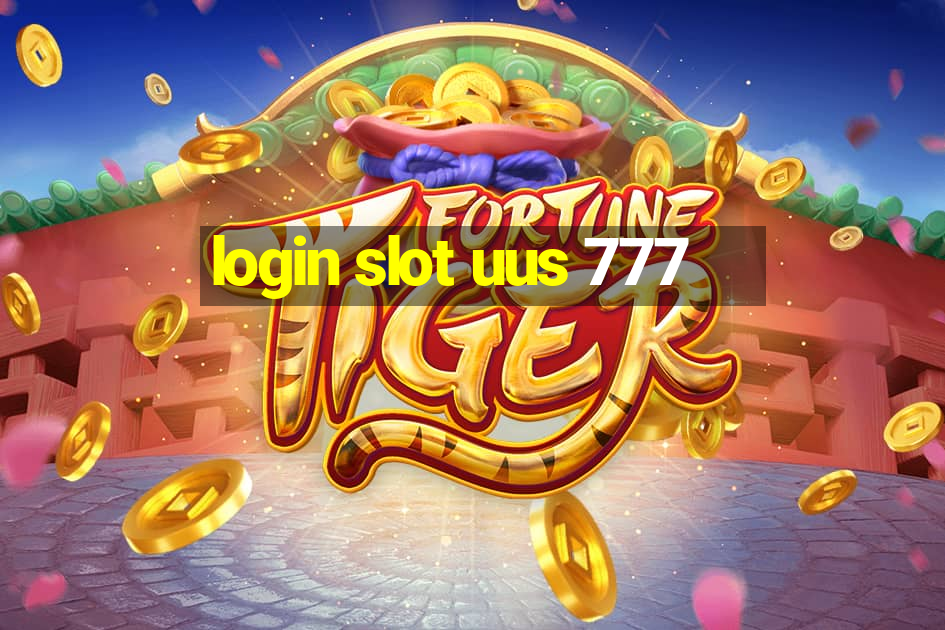 login slot uus 777