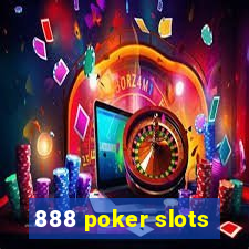 888 poker slots