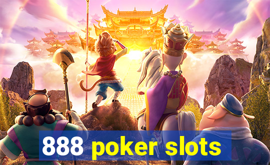 888 poker slots