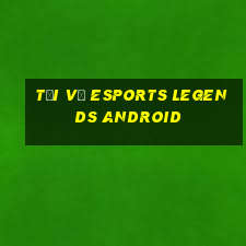 Tải về Esports Legends Android