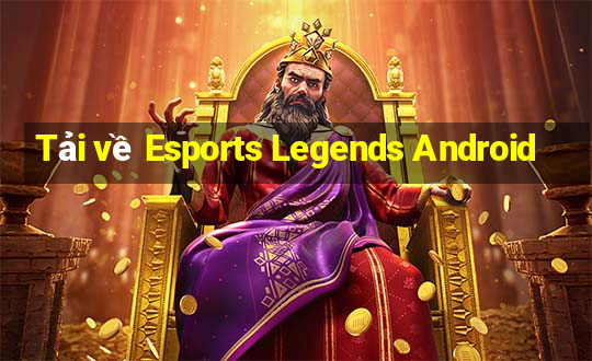 Tải về Esports Legends Android