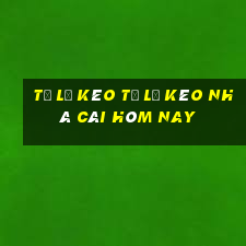 tỷ lệ kèo tỷ lệ kèo nhà cái hôm nay