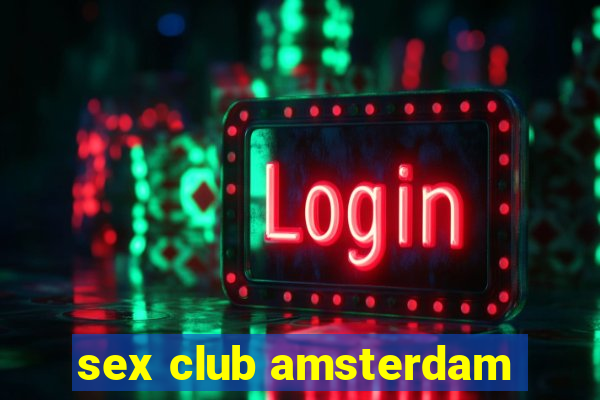 sex club amsterdam