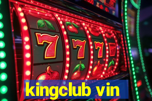 kingclub vin