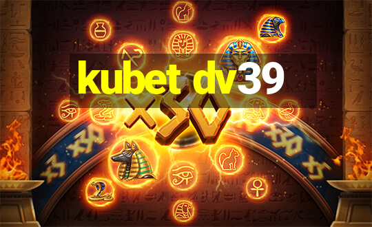 kubet dv39