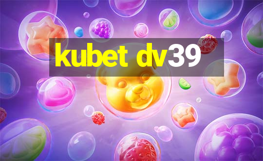 kubet dv39