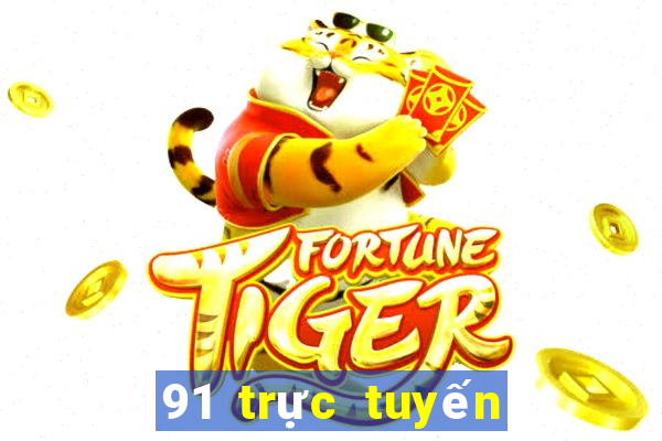 91 trực tuyến chính thức