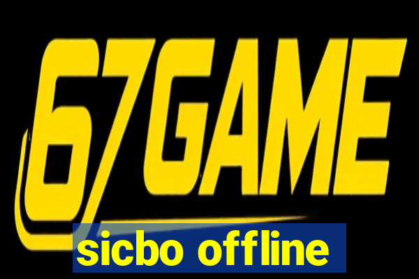 sicbo offline