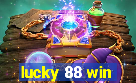 lucky 88 win