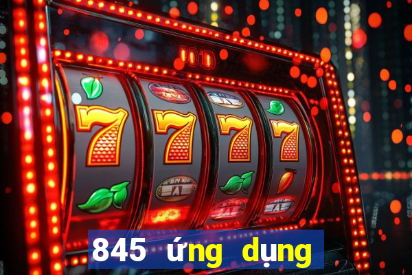 845 ứng dụng xổ số