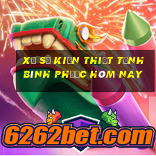 xổ số kiến thiết tỉnh bình phước hôm nay