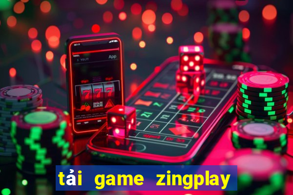 tải game zingplay về máy