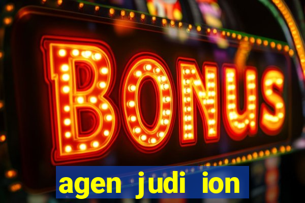 agen judi ion casino terbaik