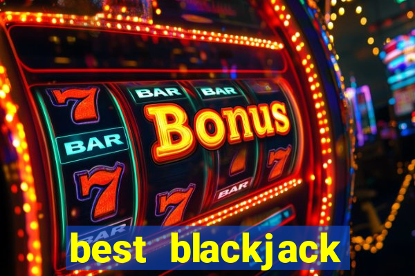 best blackjack online casino