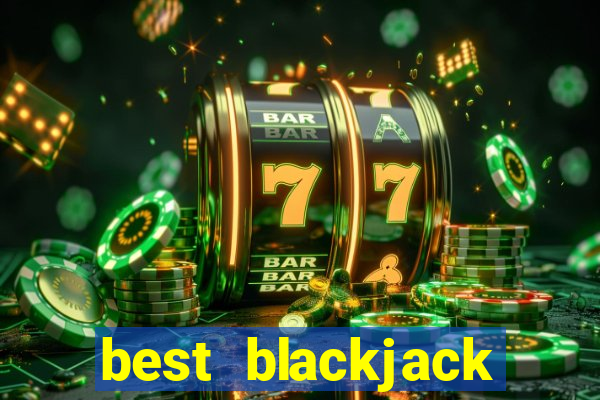 best blackjack online casino