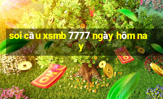 soi cầu xsmb 7777 ngày hôm nay