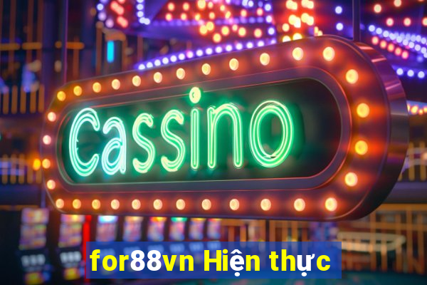 for88vn Hiện thực